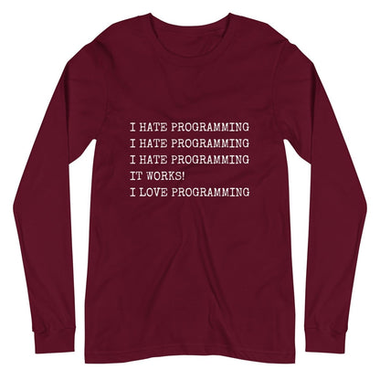 I Hate Programming Long Sleeve T - Shirt (unisex) - Maroon - AI Store