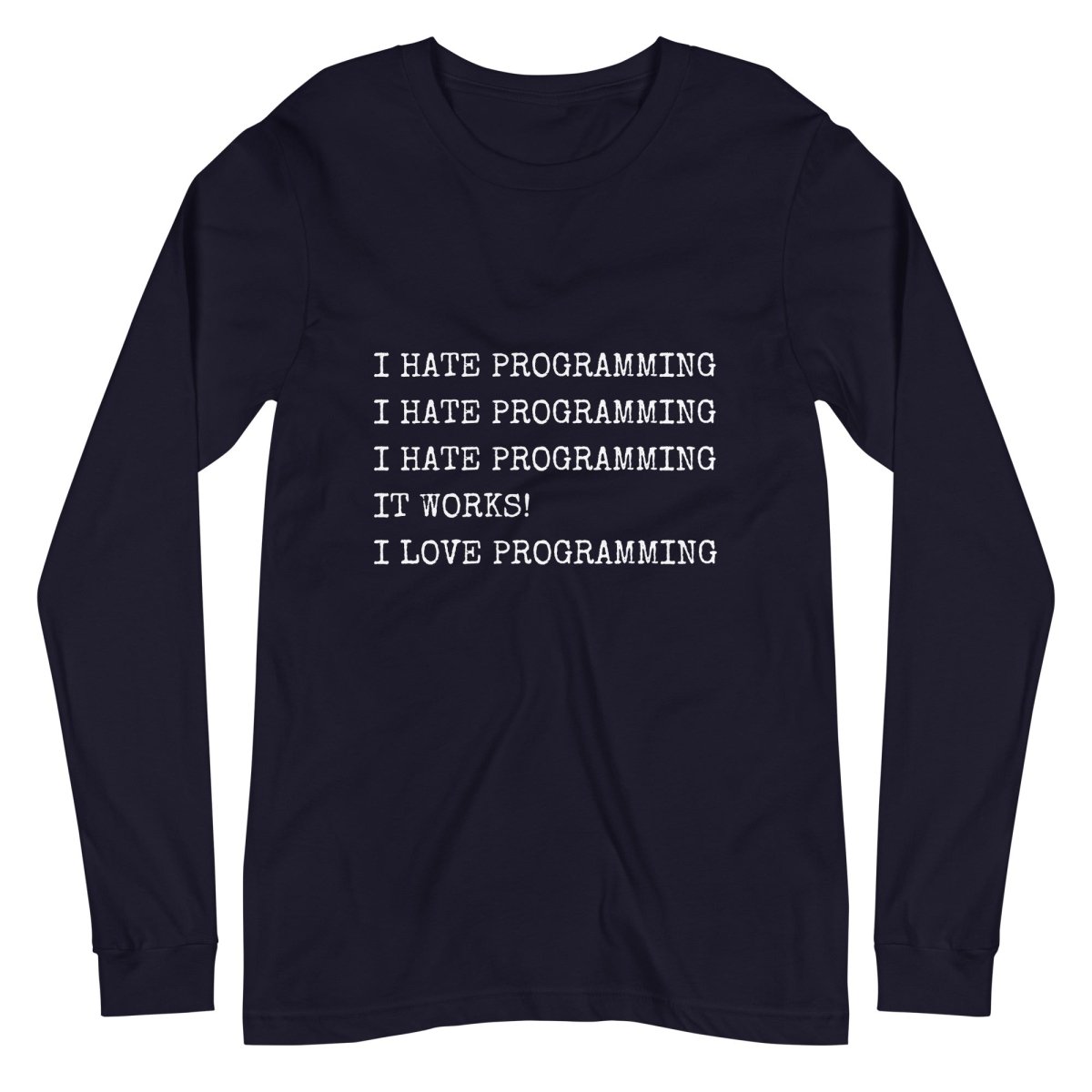I Hate Programming Long Sleeve T - Shirt (unisex) - Navy - AI Store