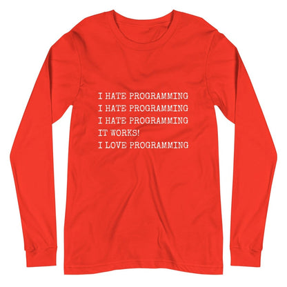 I Hate Programming Long Sleeve T - Shirt (unisex) - Poppy - AI Store