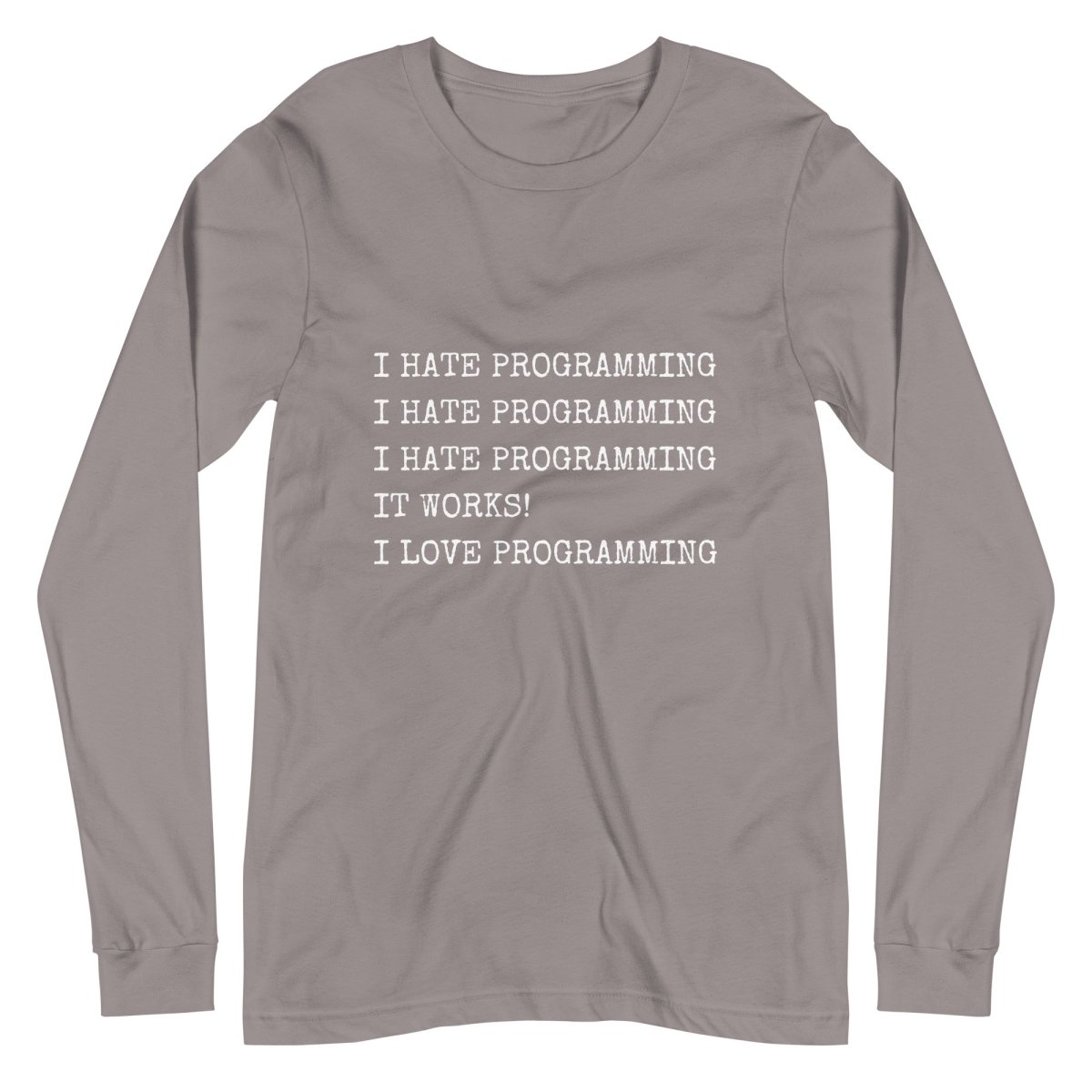 I Hate Programming Long Sleeve T - Shirt (unisex) - Storm - AI Store