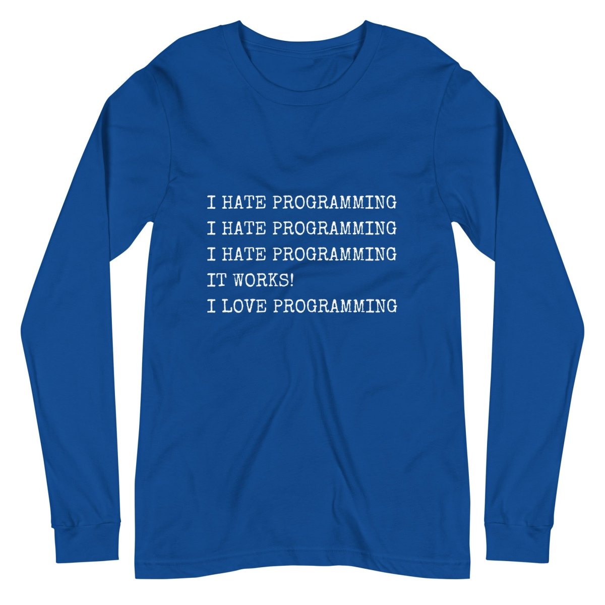 I Hate Programming Long Sleeve T - Shirt (unisex) - True Royal - AI Store