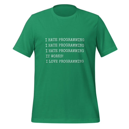 I Hate Programming T - Shirt (unisex) - Kelly - AI Store
