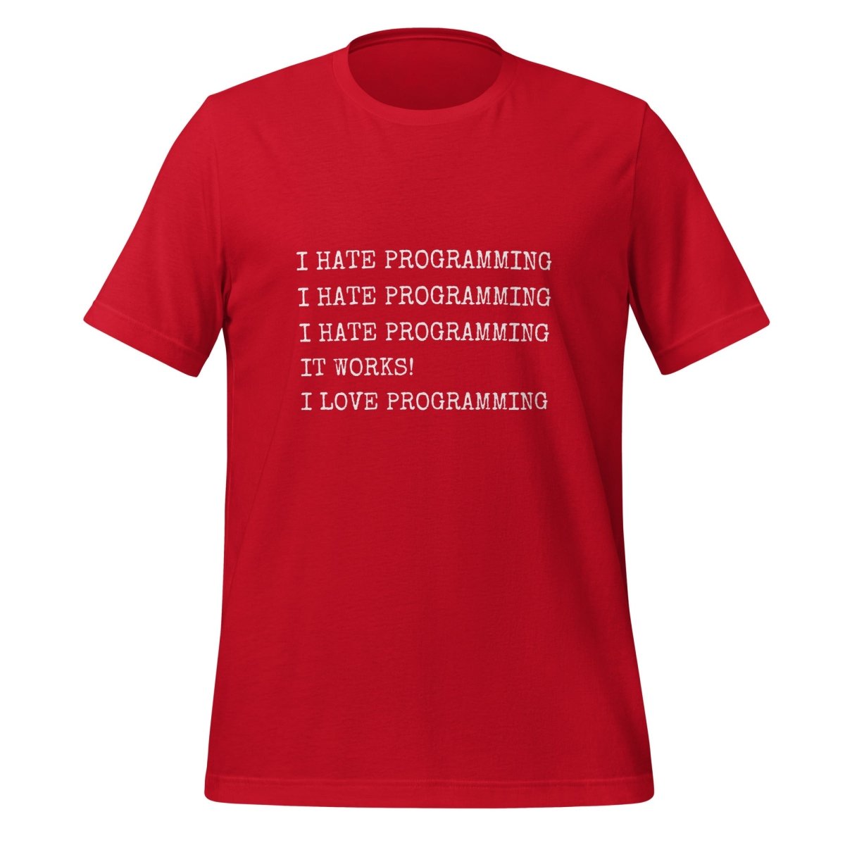 I Hate Programming T - Shirt (unisex) - Red - AI Store