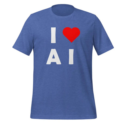 I Heart AI T-Shirt 3 (unisex) - Heather True Royal / M