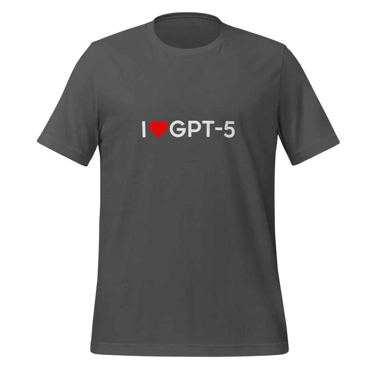 I Heart GPT-5 T-Shirt (unisex) - Asphalt / M