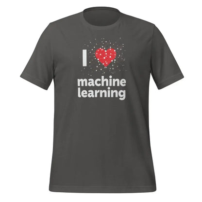 I Heart Machine Learning T-Shirt 2 (unisex) - Asphalt / M