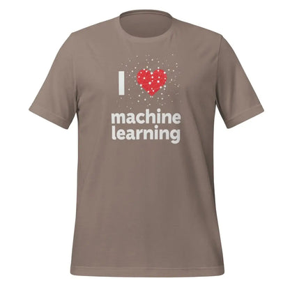 I Heart Machine Learning T-Shirt 2 (unisex) - Pebble / M