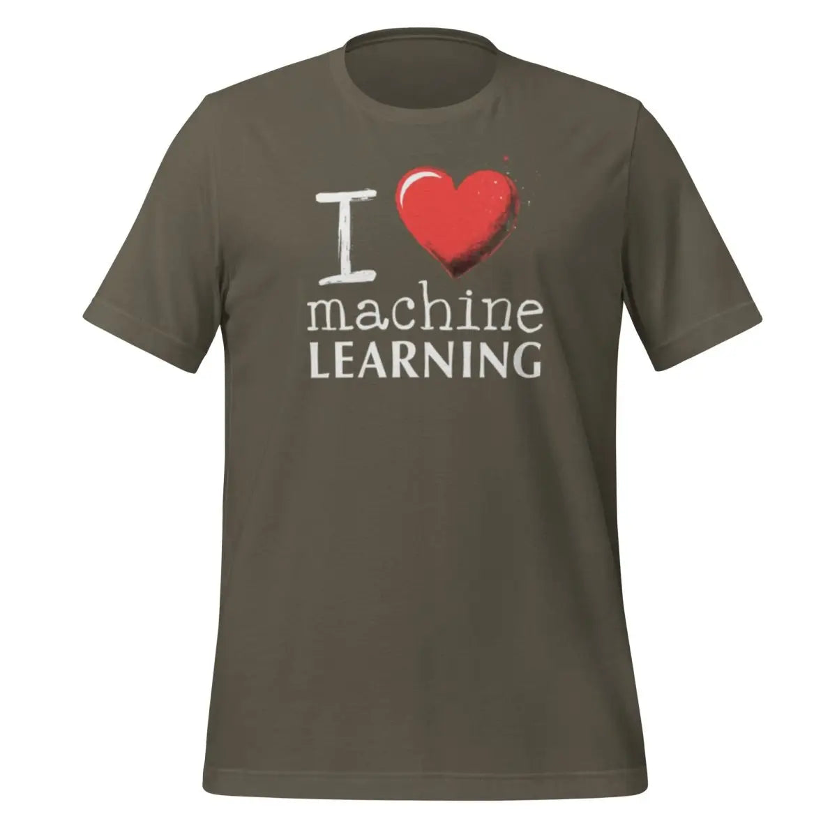 I Heart Machine Learning T-Shirt (unisex) - Army / M