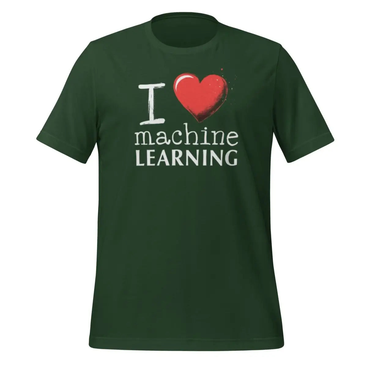 I Heart Machine Learning T-Shirt (unisex) - Forest / M