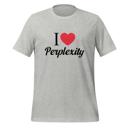 I Heart Perplexity T-Shirt (unisex) - Athletic Heather / M