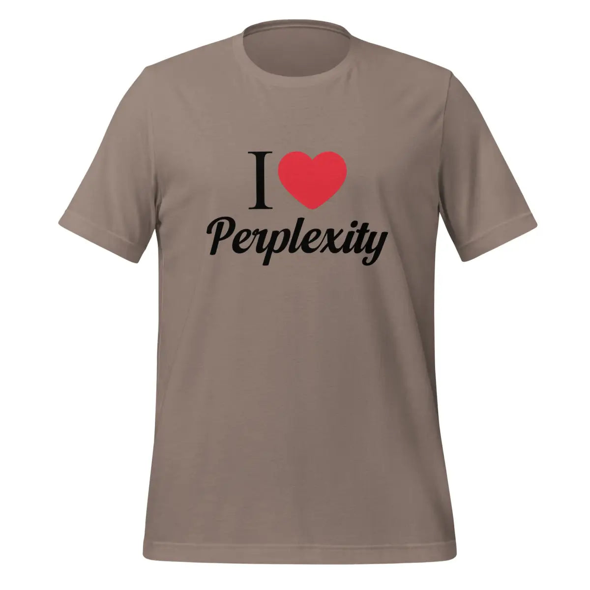 I Heart Perplexity T-Shirt (unisex) - Pebble / M