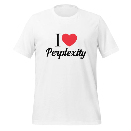 The i Heart Perplexity T-shirt (unisex) White / m.