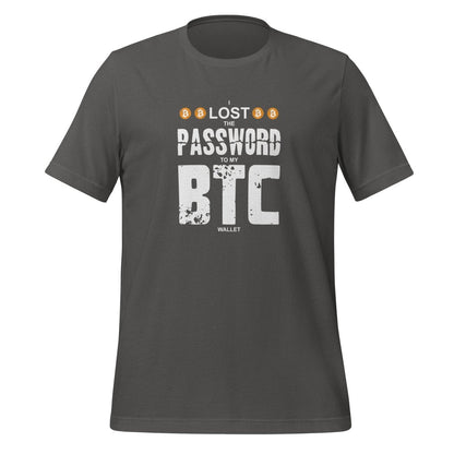 I Lost the Password to my Bitcoin Wallet T - Shirt (unisex) - Asphalt - AI Store
