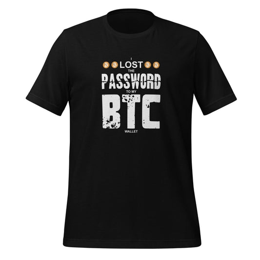 I Lost the Password to my Bitcoin Wallet T-Shirt (unisex) - Black - AI Store