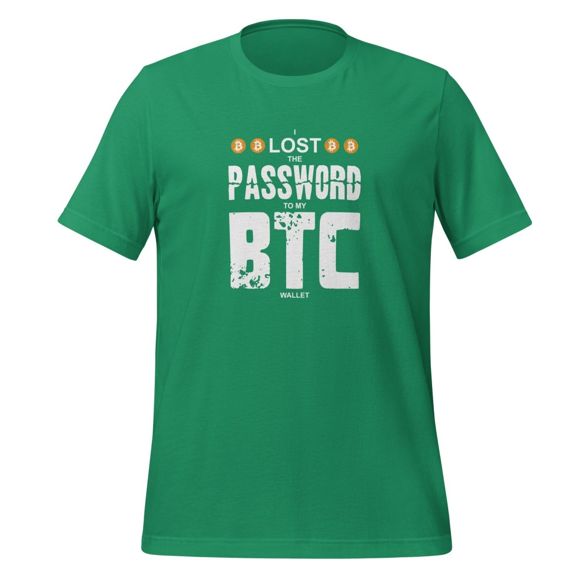 I Lost the Password to my Bitcoin Wallet T - Shirt (unisex) - Kelly - AI Store
