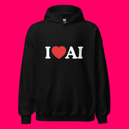 The i Love Ai Hoodie (unisex).