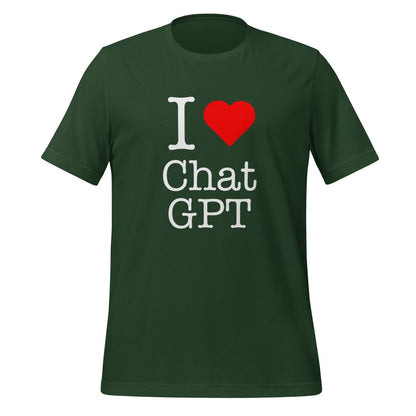 I Love Chat GPT T-Shirt (unisex) - Forest - AI Store