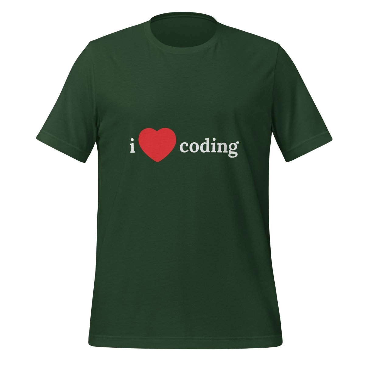I Love Coding T - Shirt (unisex) - Forest - AI Store