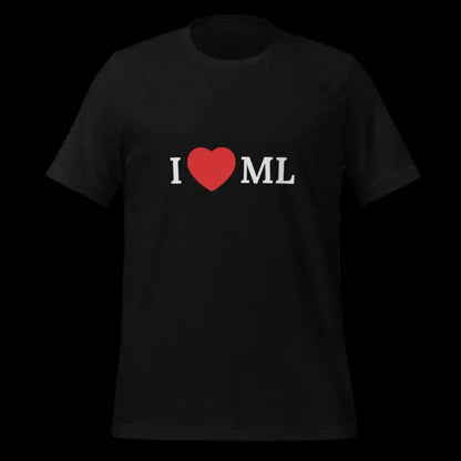 I Love ML (Machine Learning) T-Shirt (unisex)