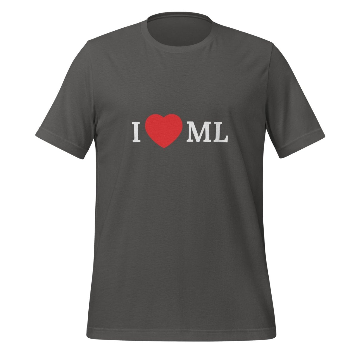 I Love ML (Machine Learning) T - Shirt (unisex) - Asphalt - AI Store