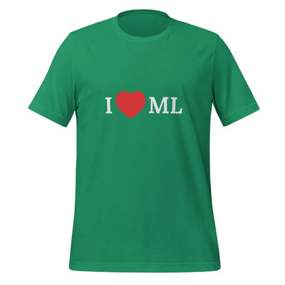 I Love ML (Machine Learning) T-Shirt (unisex) - Kelly / M