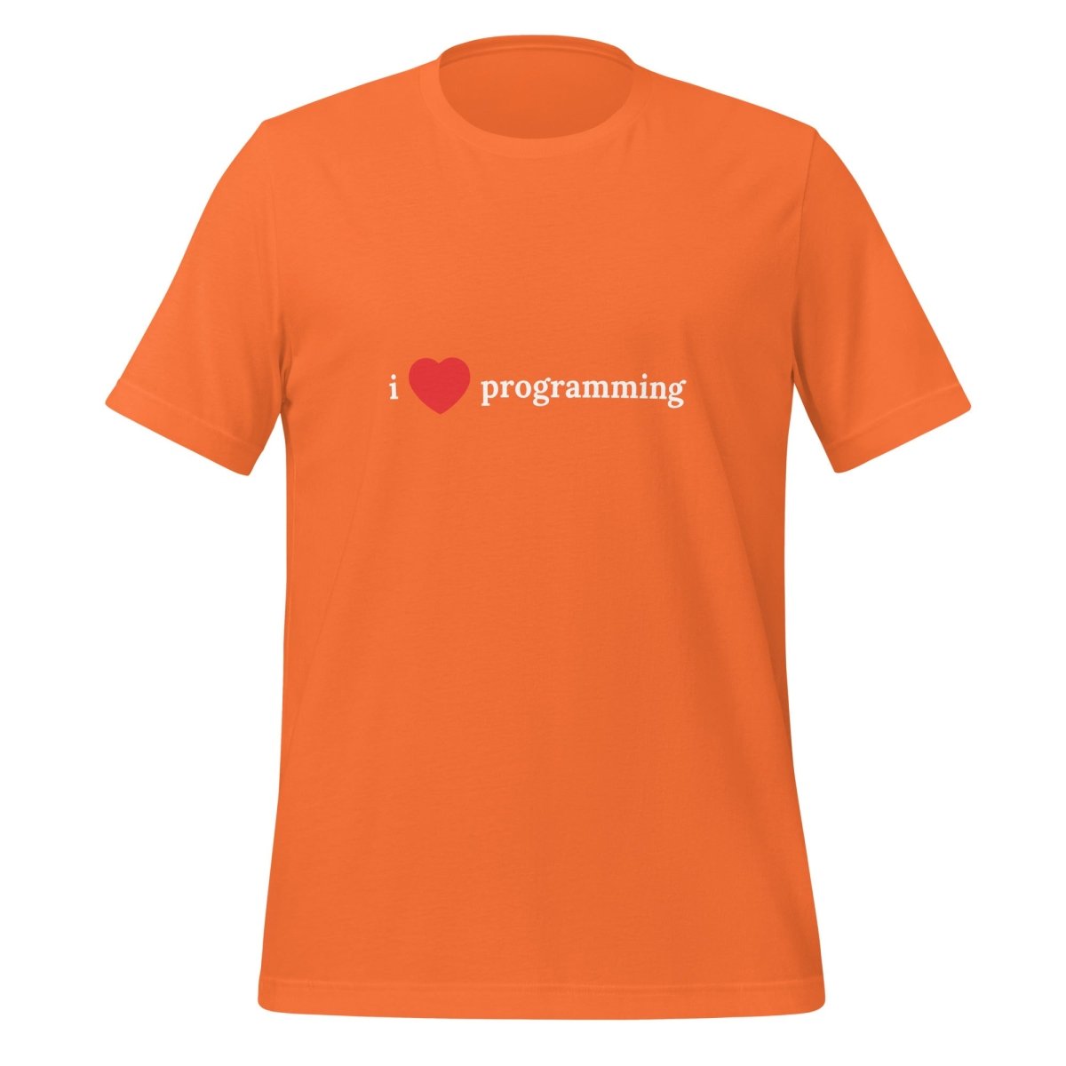 I Love Programming T - Shirt (unisex) - Orange - AI Store