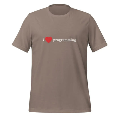 I Love Programming T-Shirt (unisex) - Pebble / M