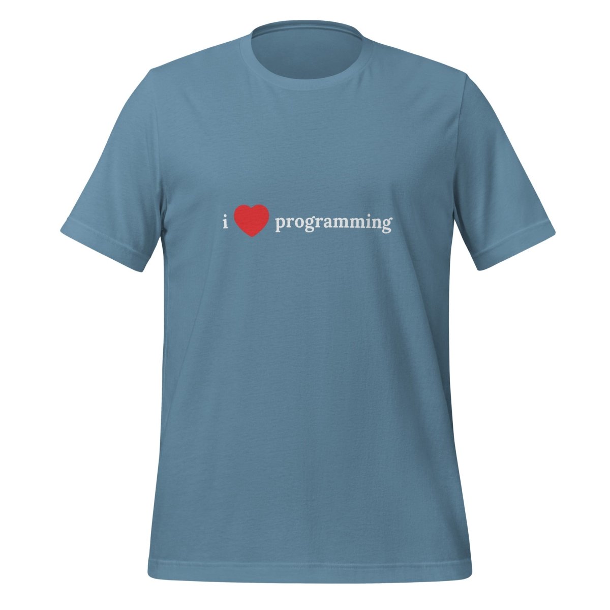 I Love Programming T - Shirt (unisex) - Steel Blue - AI Store