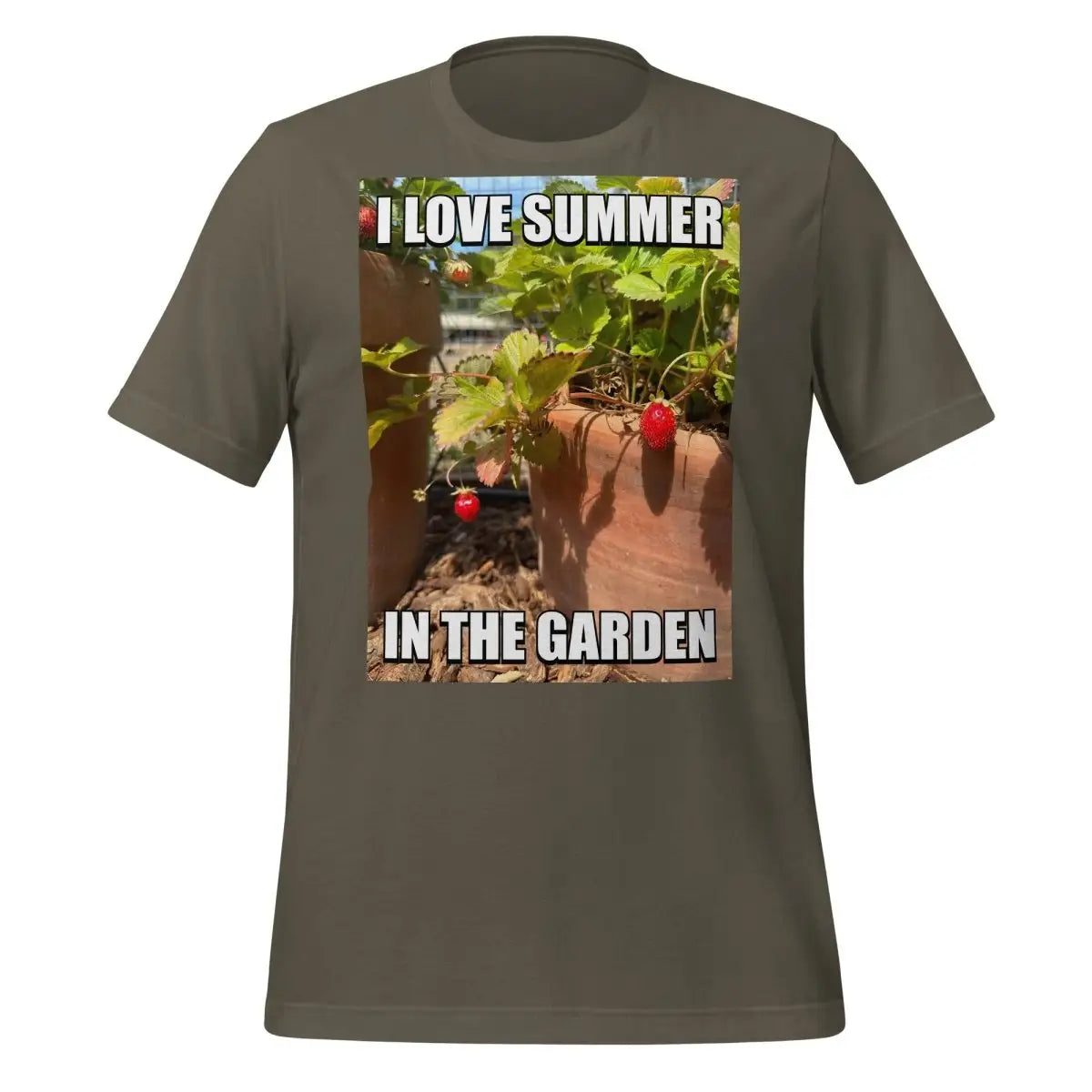 I Love Summer in the Garden @sama Meme T-Shirt (unisex) - Army / M