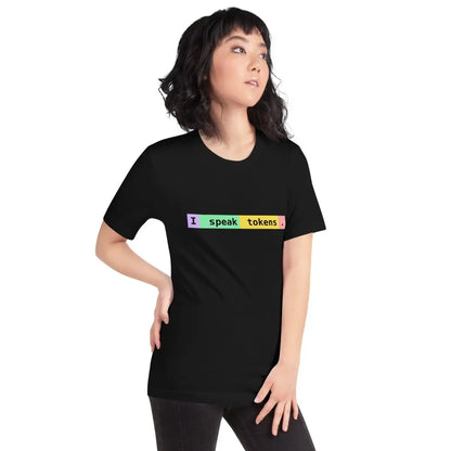 I speak tokens. T-Shirt (unisex)