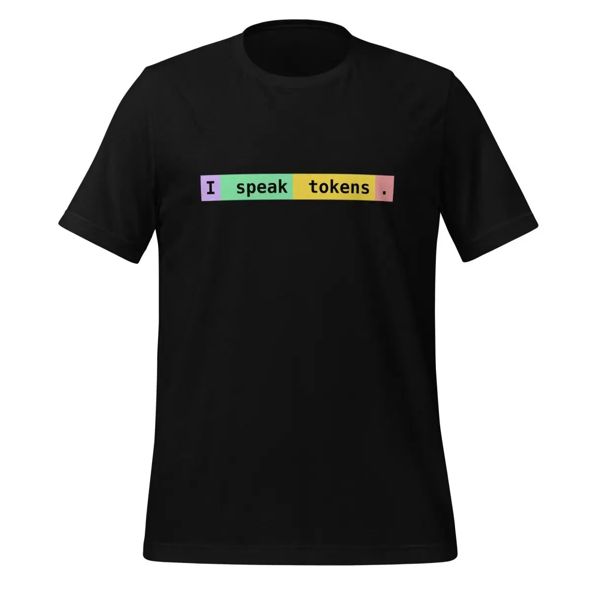 I speak tokens. T-Shirt (unisex) - Black / M