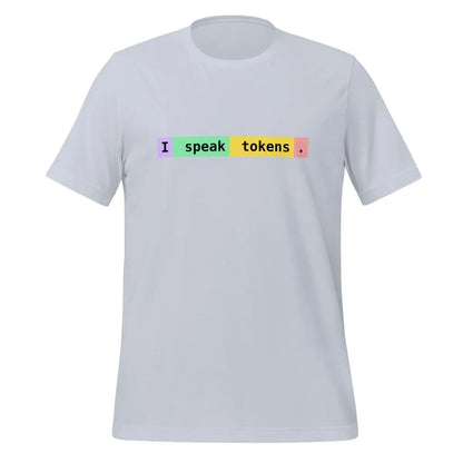 I speak tokens. T-Shirt (unisex) - Light Blue / M