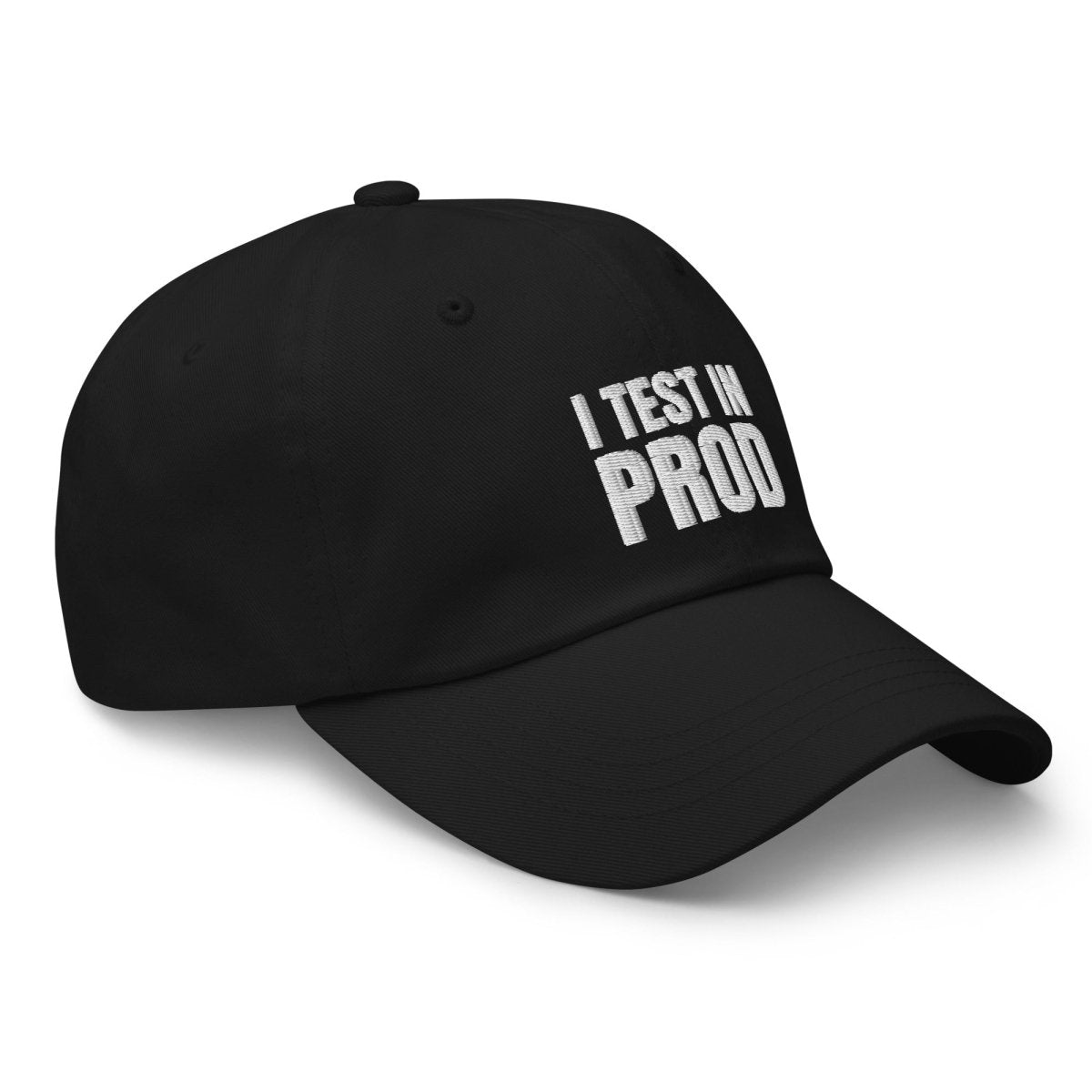 I Test in Prod Embroidered Cap - Black - AI Store