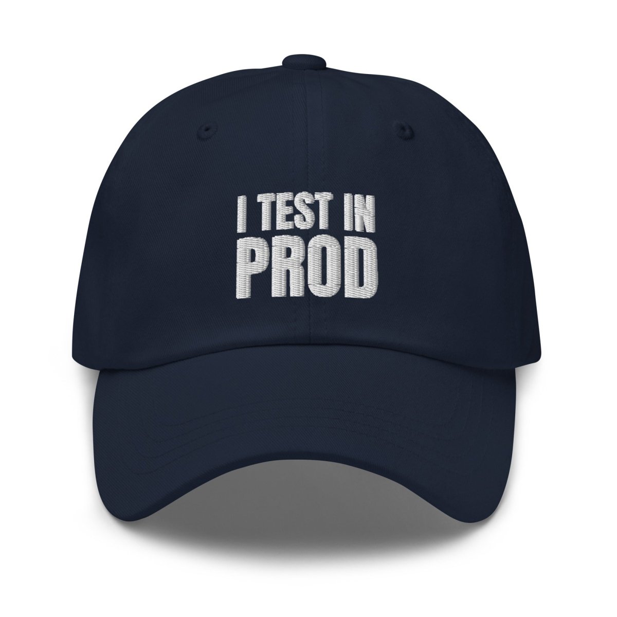 I Test in Prod Embroidered Cap - Navy - AI Store