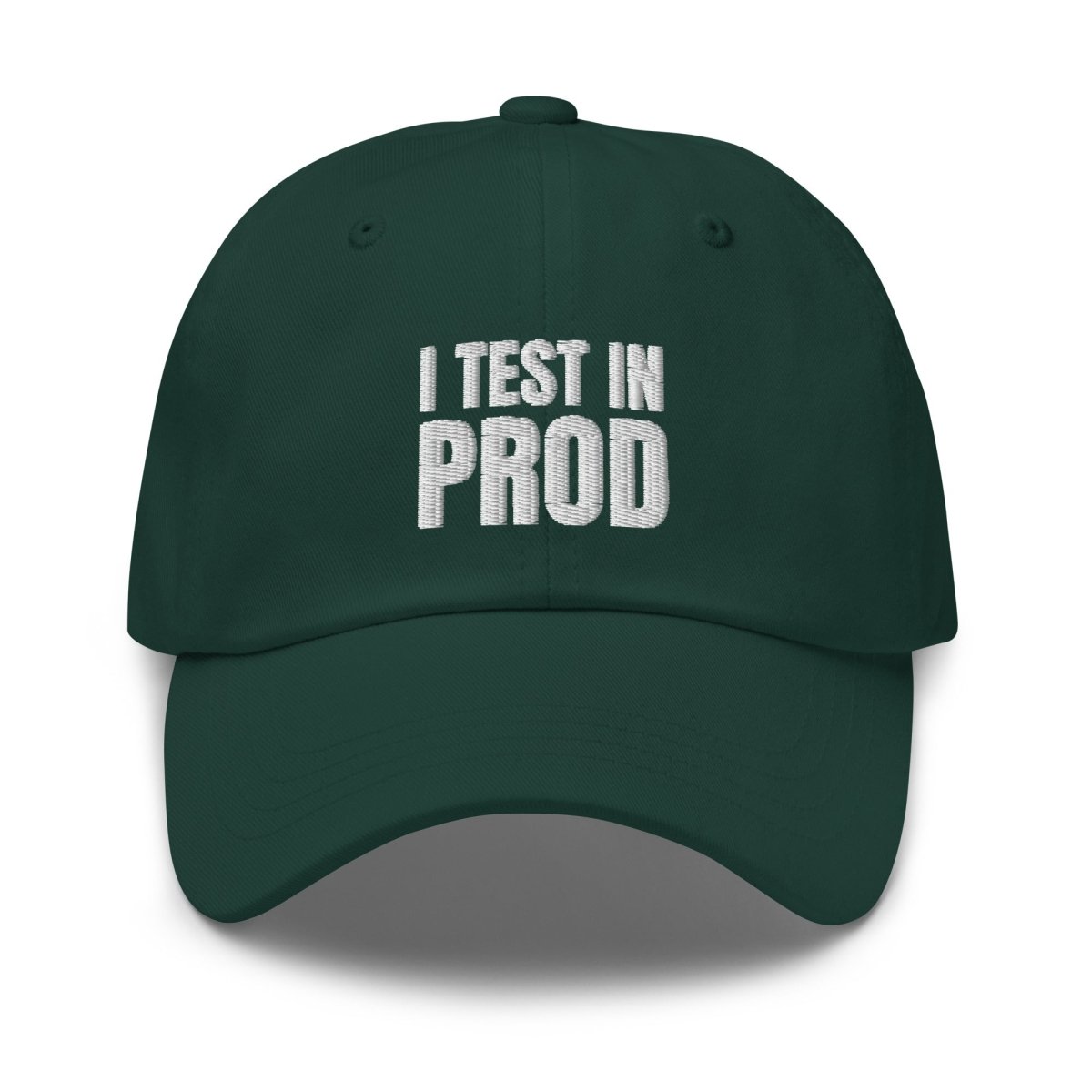 I Test in Prod Embroidered Cap - Spruce - AI Store