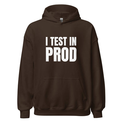 I Test in Prod Hoodie (unisex) - Dark Chocolate - AI Store