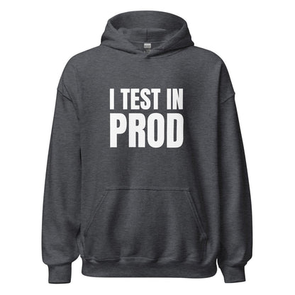I Test in Prod Hoodie (unisex) - Dark Heather - AI Store