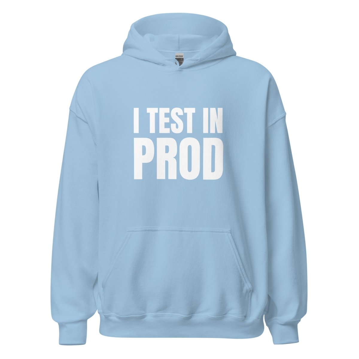 I Test in Prod Hoodie (unisex) - Light Blue - AI Store
