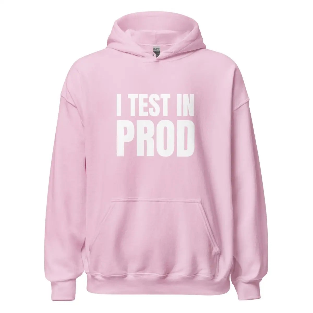 I Test in Prod Hoodie (unisex) - Light Pink / M