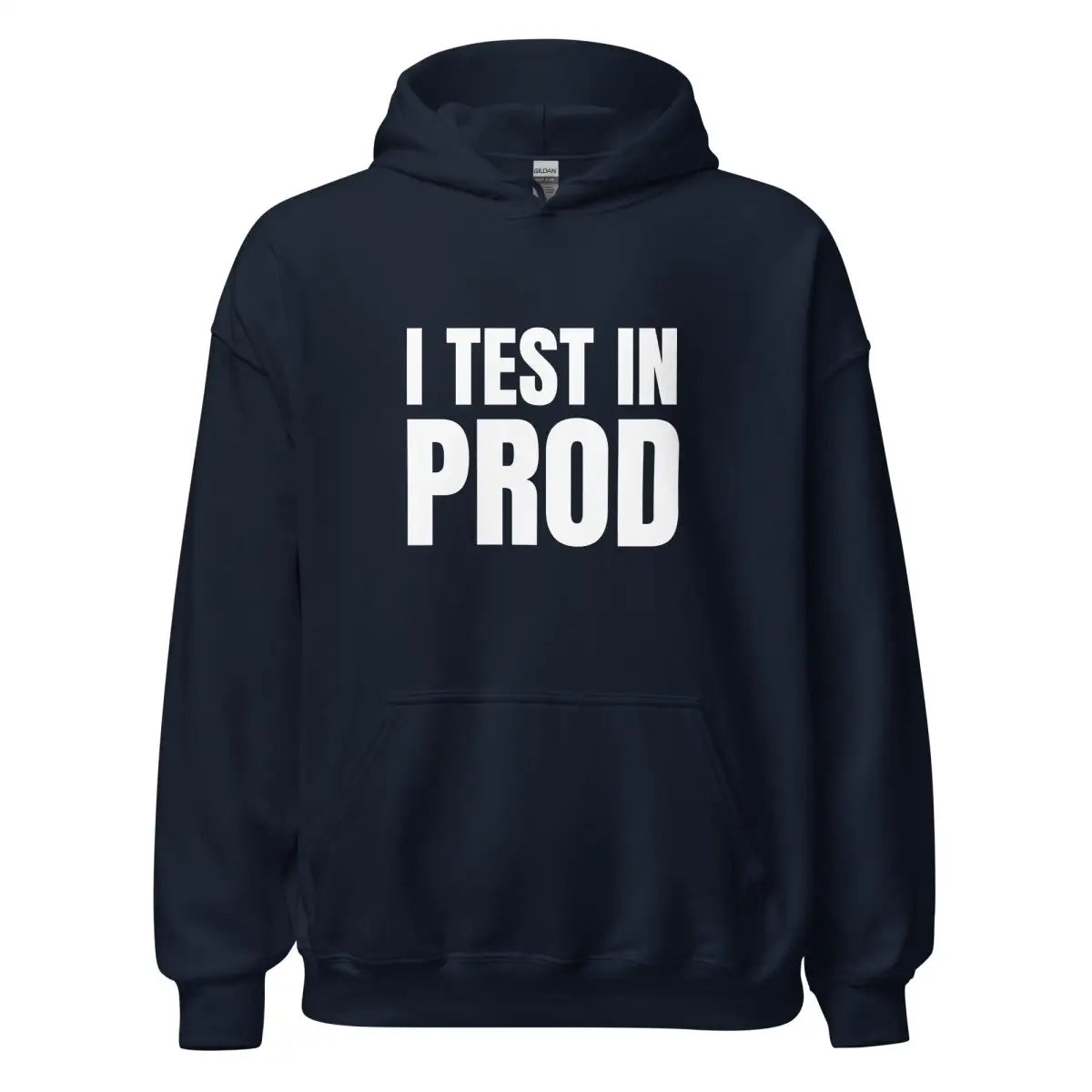 I Test in Prod Hoodie (unisex) - Navy / M