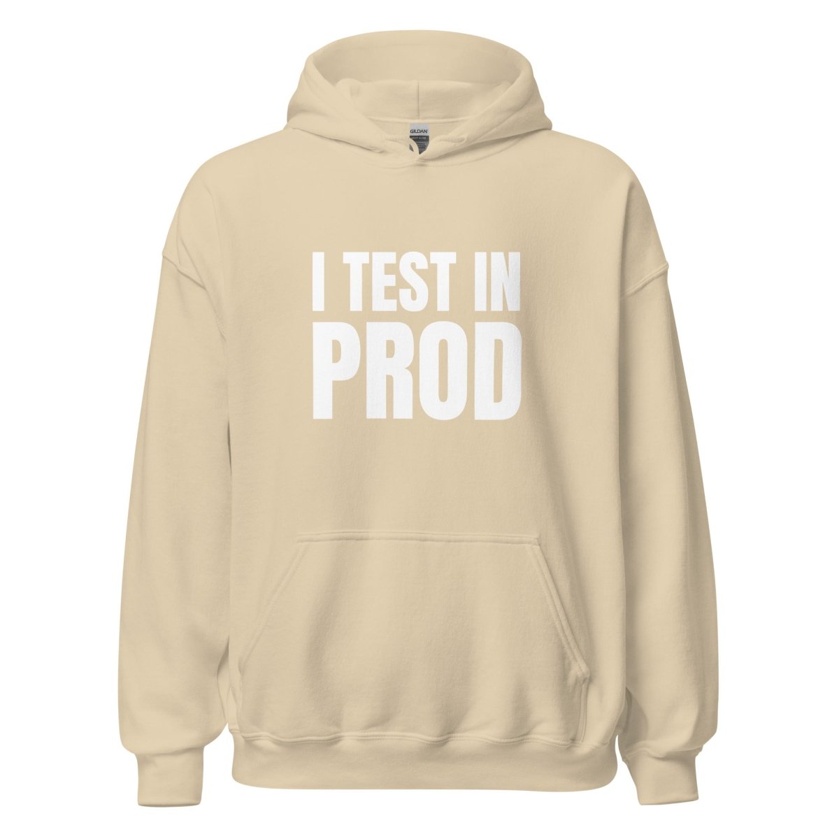 I Test in Prod Hoodie (unisex) - Sand - AI Store