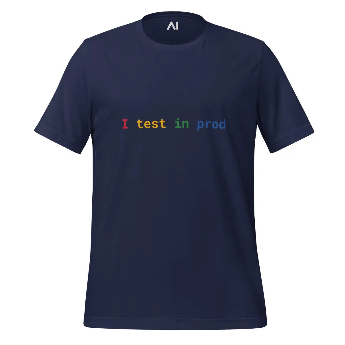 I Test in Prod Rainbow T-Shirt 2 (unisex) - Navy / M