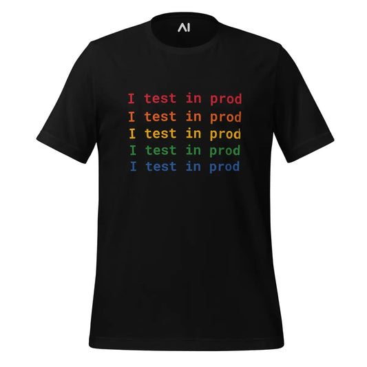 The i Test in Prod Rainbow T-shirt (unisex) Black / m.