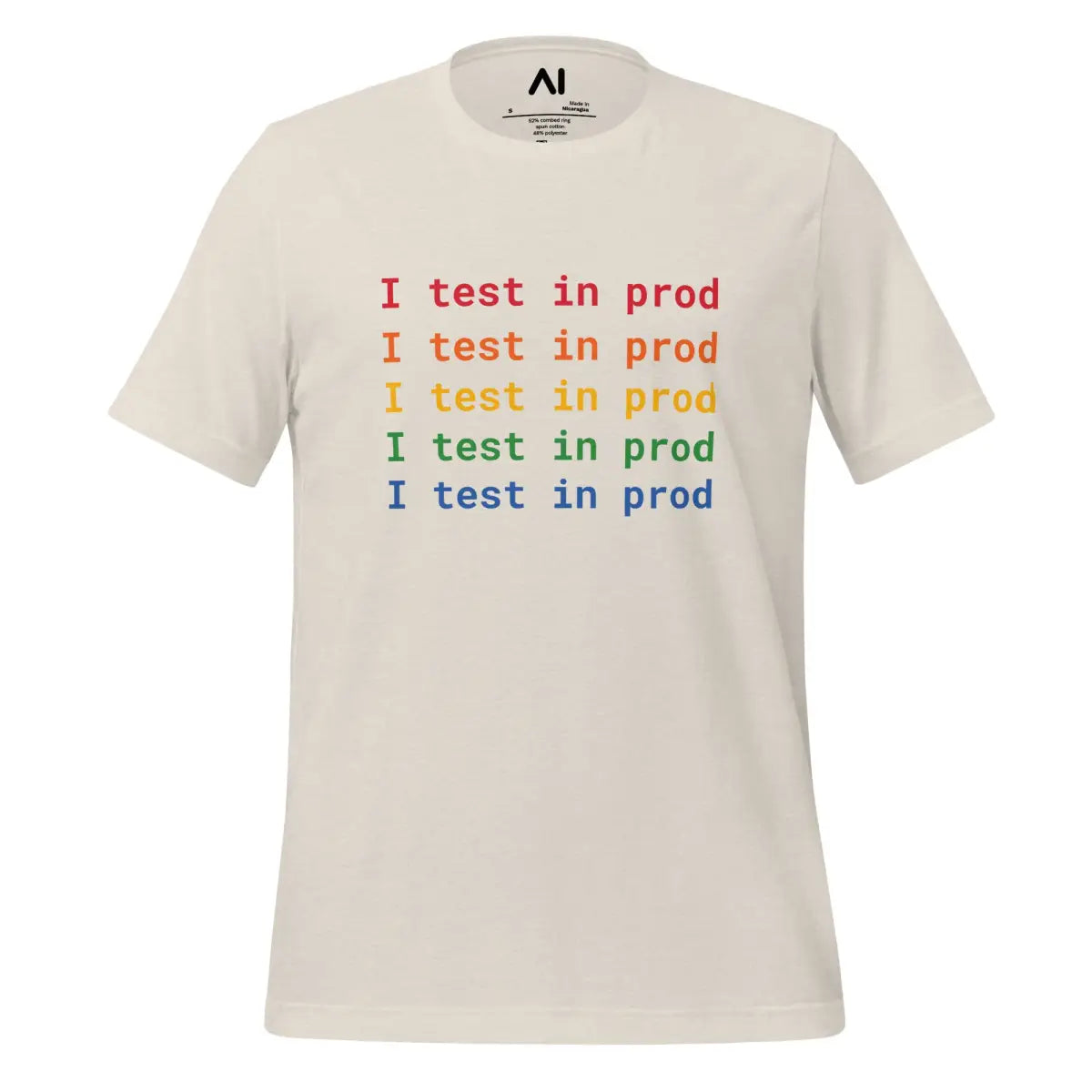 I Test in Prod Rainbow T-Shirt (unisex) - Heather Dust / M