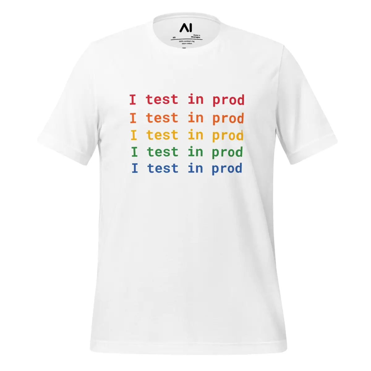 I Test in Prod Rainbow T-Shirt (unisex) - White / M