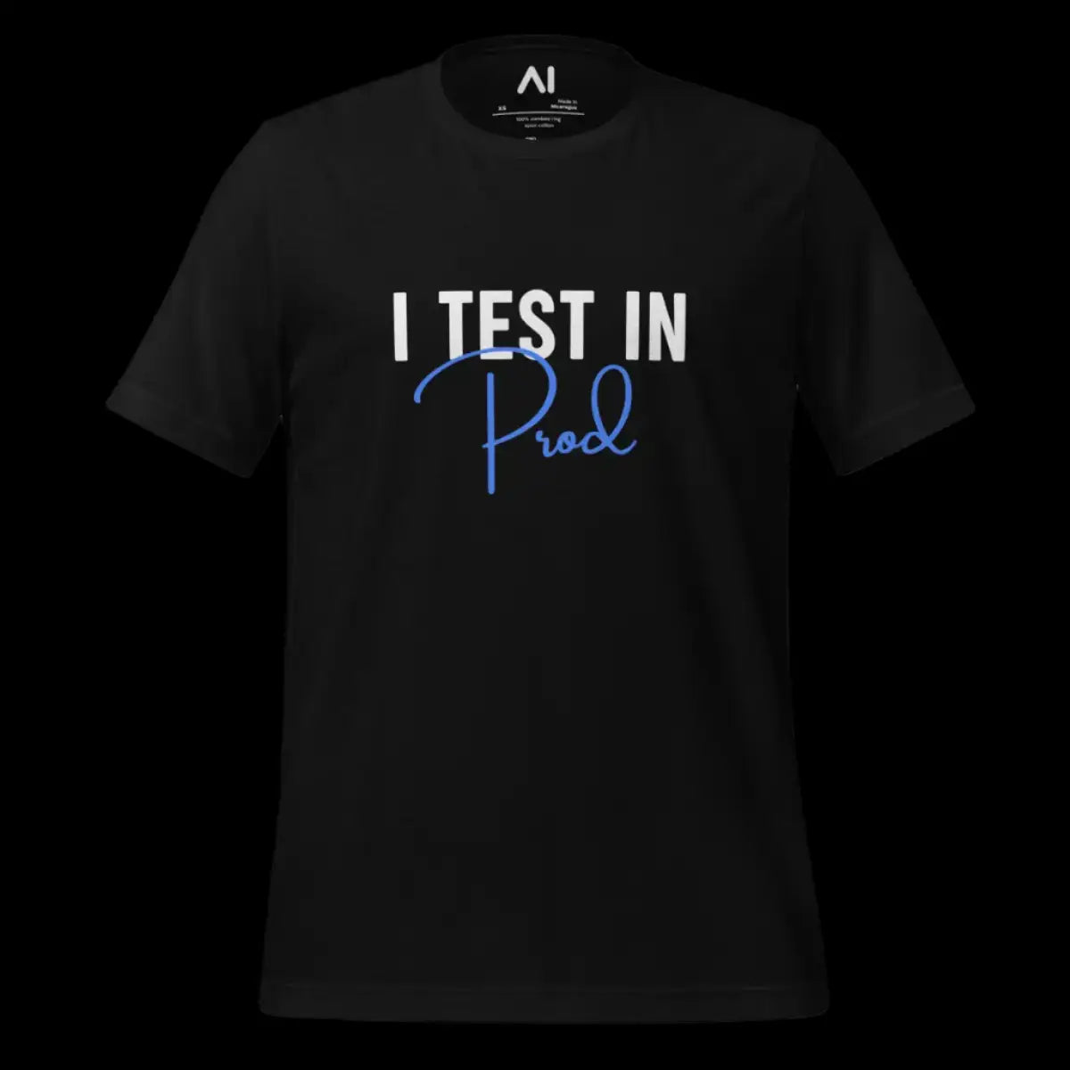 I Test in Prod Signature T-Shirt (unisex)