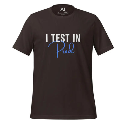 I Test in Prod Signature T-Shirt (unisex) - Brown / M