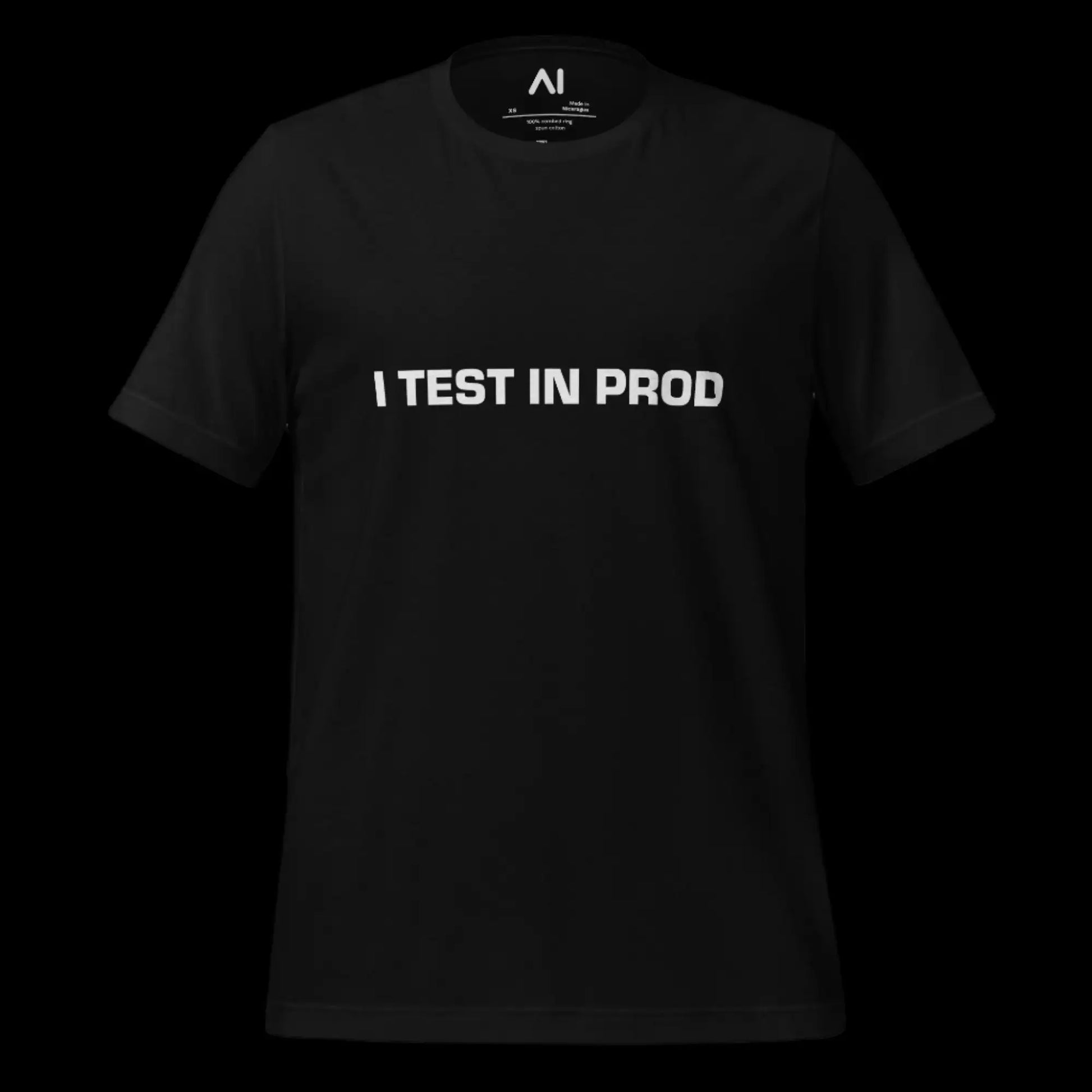 I Test in Prod T-Shirt 2 (unisex)