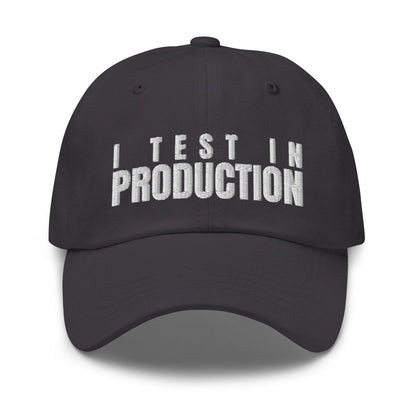 I Test in Production Embroidered Cap - Dark Grey - AI Store