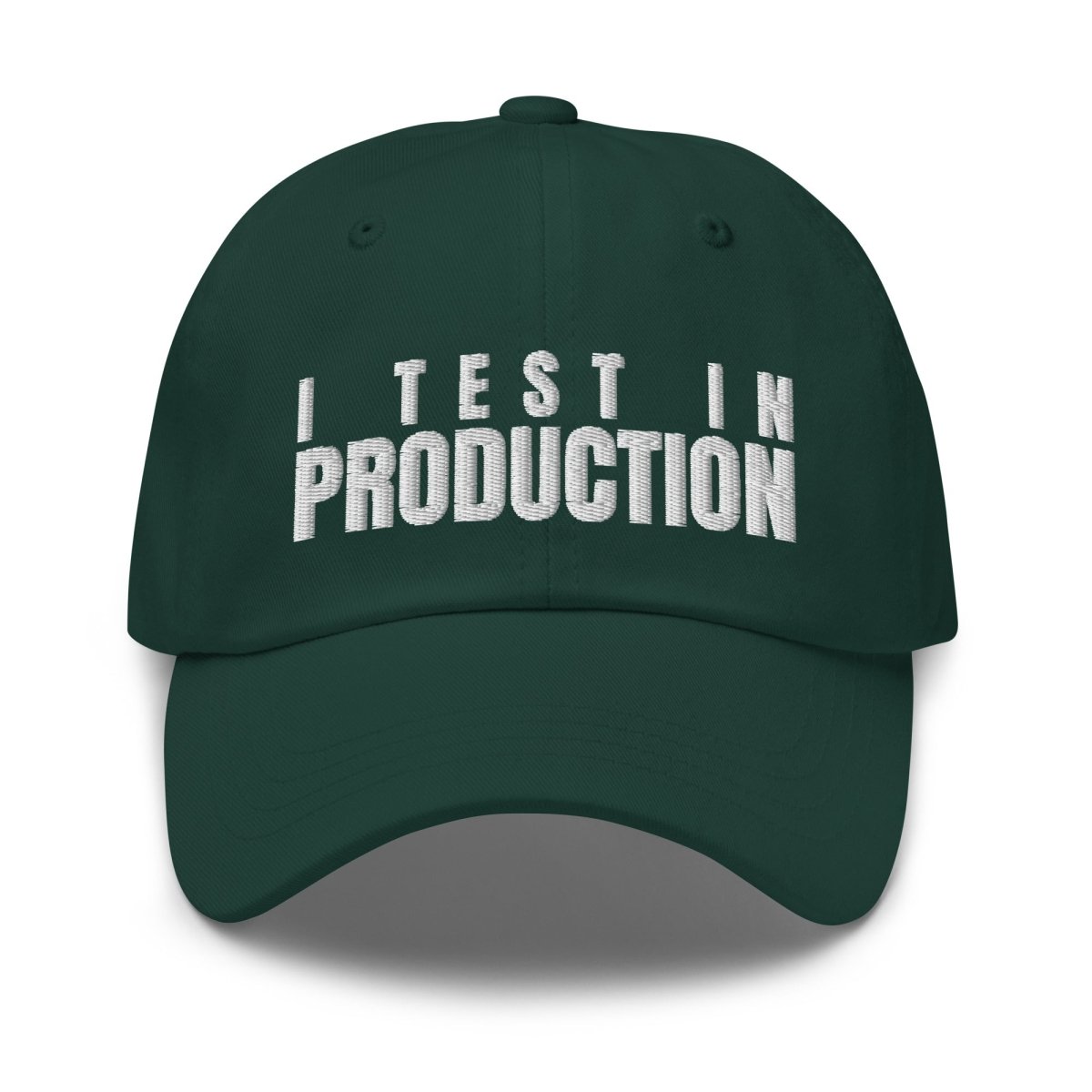 I Test in Production Embroidered Cap - Spruce - AI Store